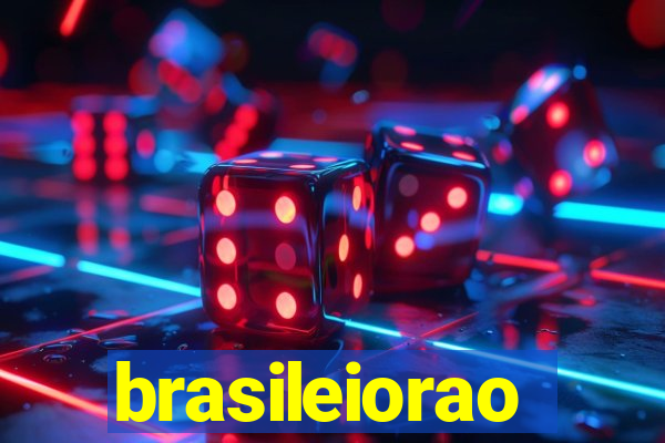 brasileiorao