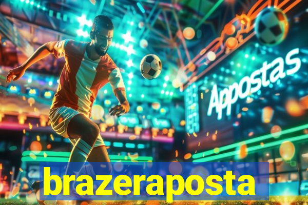 brazeraposta