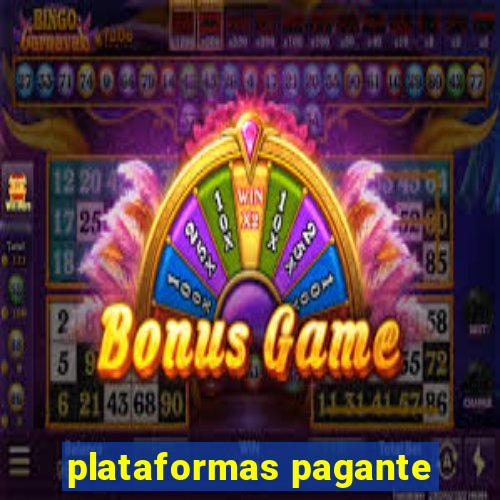 plataformas pagante