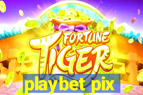 playbet pix