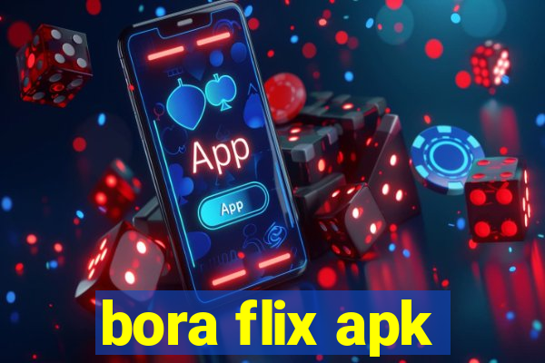 bora flix apk