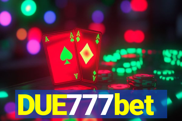 DUE777bet