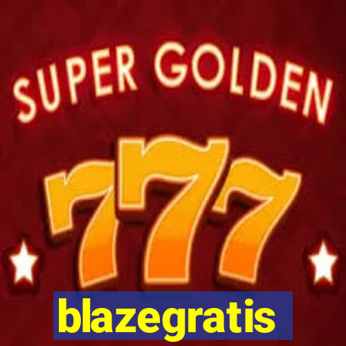 blazegratis