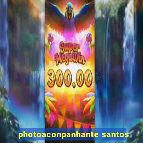 photoaconpanhante santos