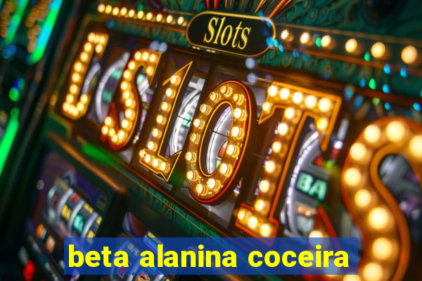 beta alanina coceira