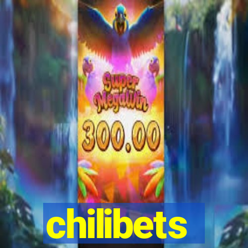 chilibets