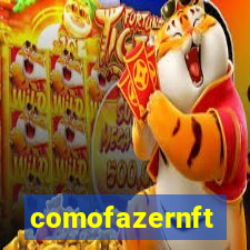 comofazernft