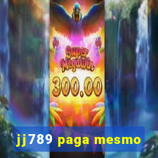 jj789 paga mesmo