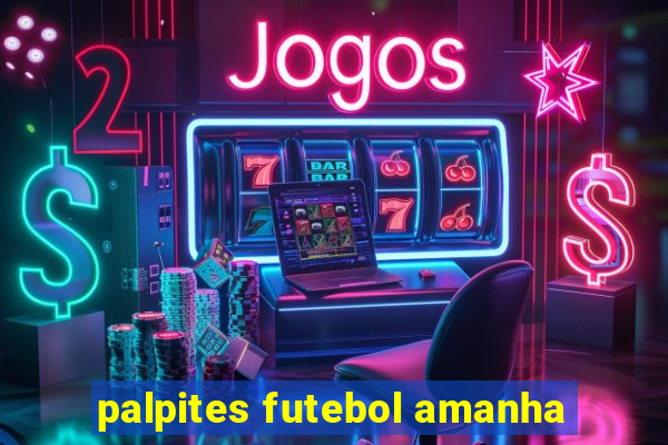 palpites futebol amanha