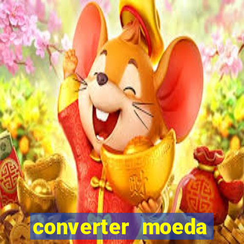 converter moeda cruzeiro para real