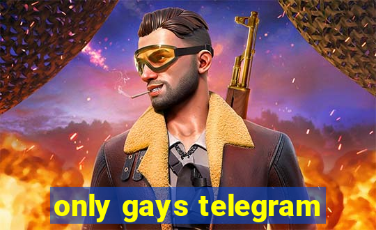 only gays telegram