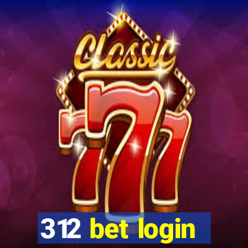 312 bet login