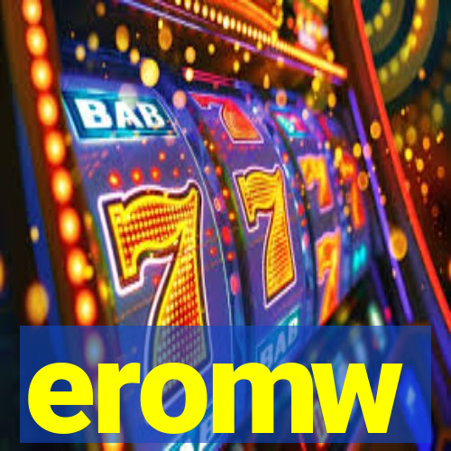 eromw