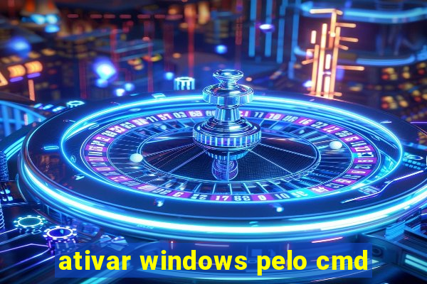 ativar windows pelo cmd