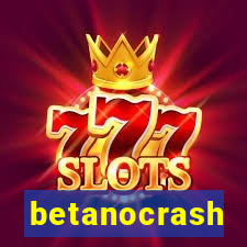 betanocrash