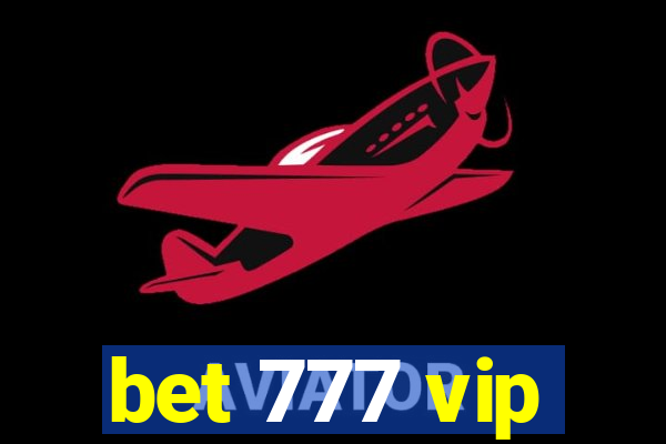 bet 777 vip