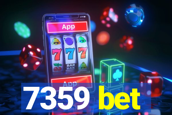 7359 bet