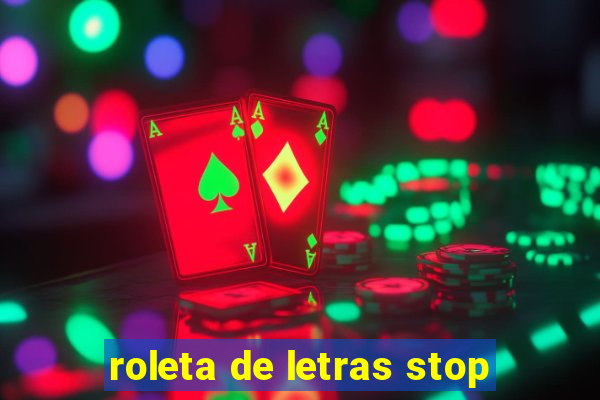 roleta de letras stop