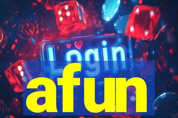 afun