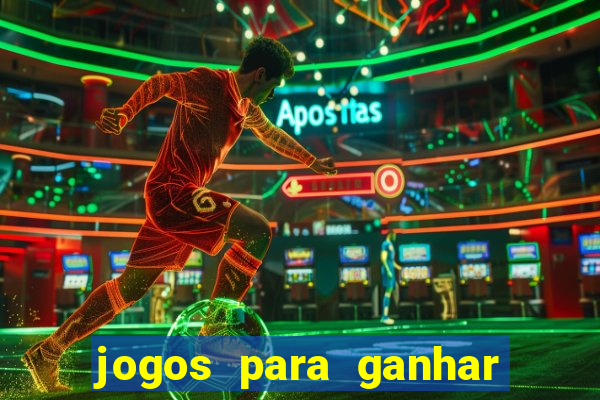 jogos para ganhar dinheiro sem deposito