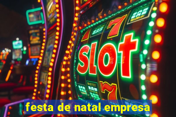 festa de natal empresa