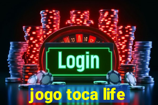 jogo toca life