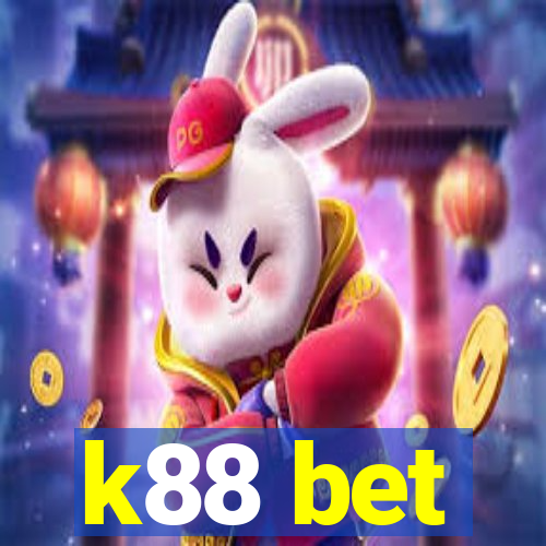 k88 bet