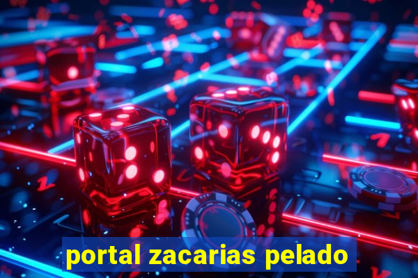 portal zacarias pelado