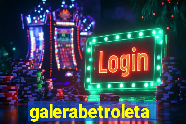 galerabetroleta