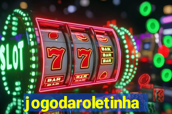 jogodaroletinha