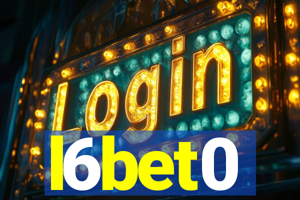 l6bet0