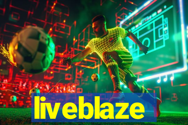 liveblaze