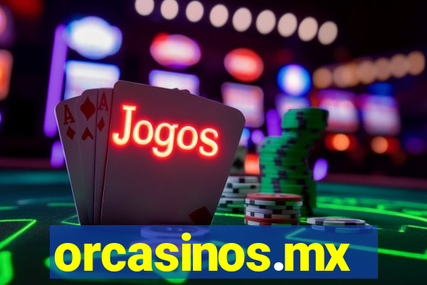 orcasinos.mx