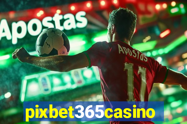 pixbet365casino