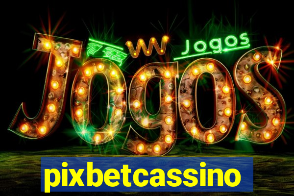 pixbetcassino