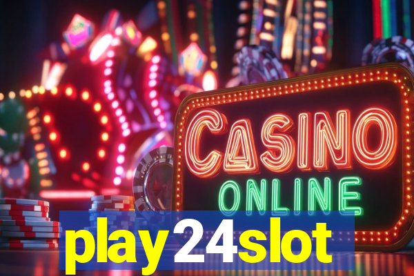 play24slot