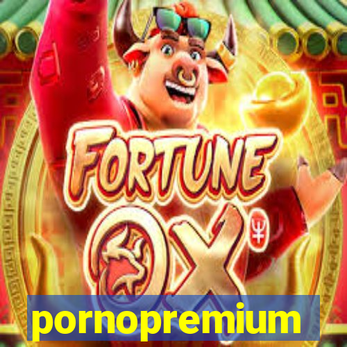 pornopremium