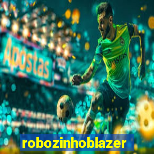 robozinhoblazer