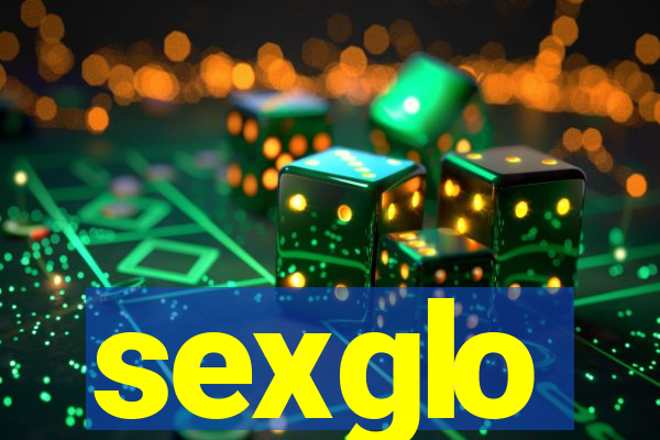 sexglo