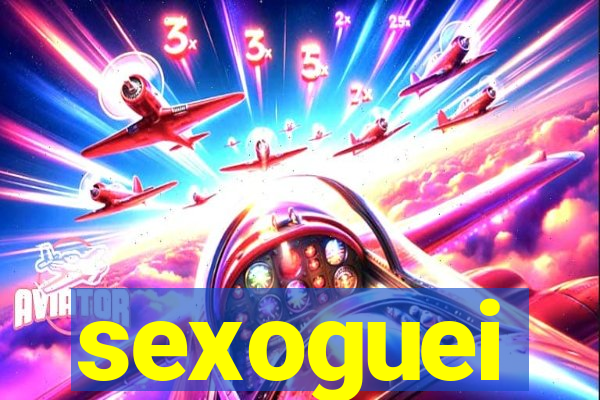 sexoguei