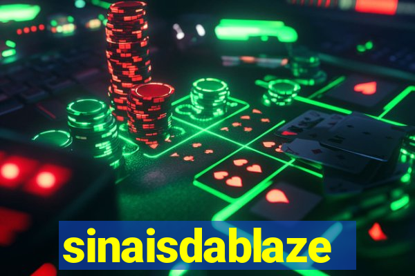 sinaisdablaze