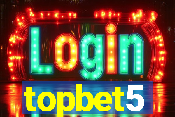 topbet5