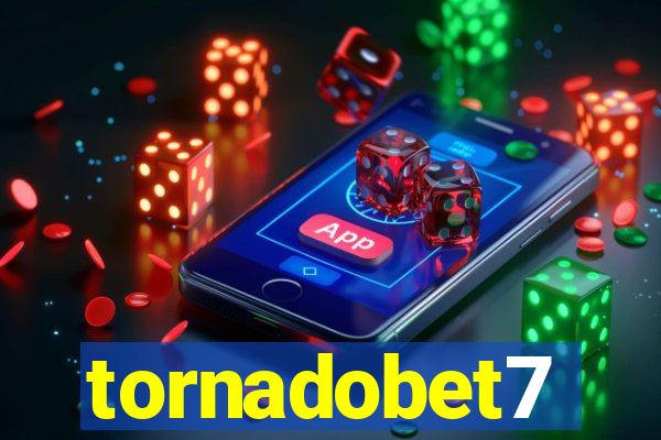 tornadobet7