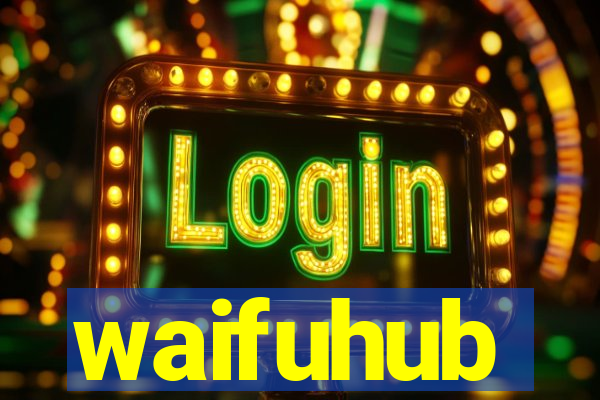 waifuhub