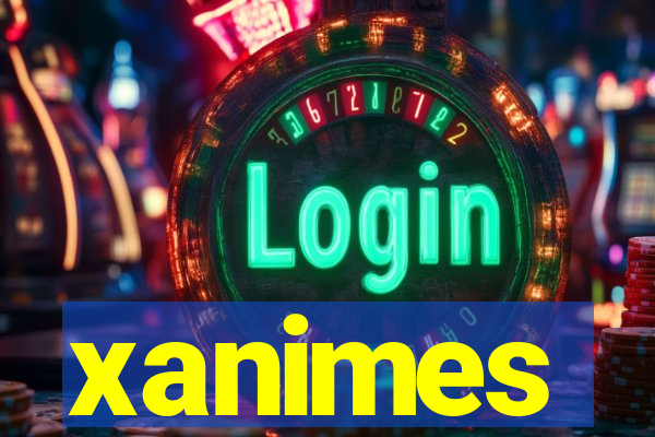 xanimes