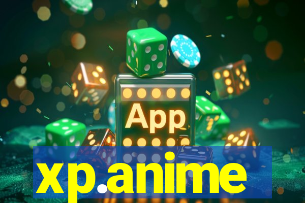 xp.anime