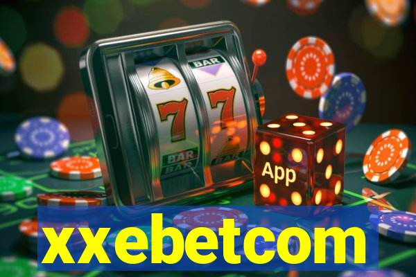 xxebetcom